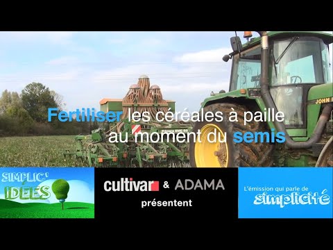 Fertiliser les céréales à paille au moment du semis : Simplicidées #27