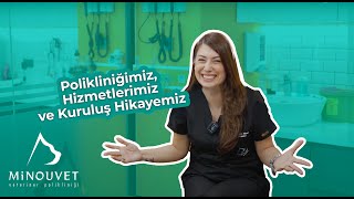 Minouvet Veteriner Polikliniği Hizmetleri