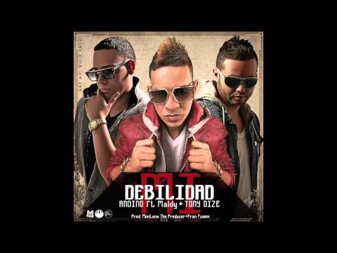 Maldy Ft. Tony Dize & Andino - Mi Debilidad [Audio]