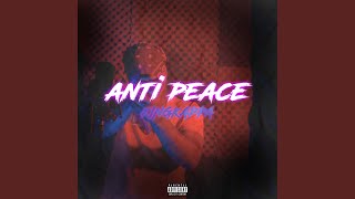 Anti-Peace Music Video