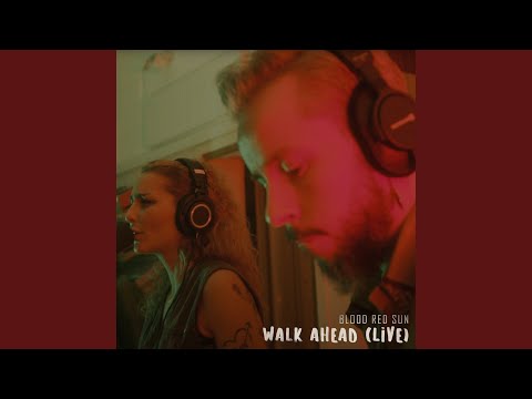 Walk Ahead (Live)