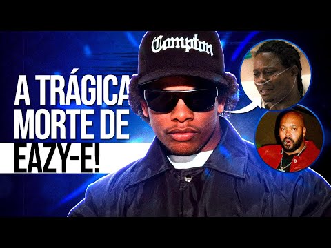 A TRÁGICA M0RTE de EAZY-E (Foi o SUGE KNIGHT MESMO?)