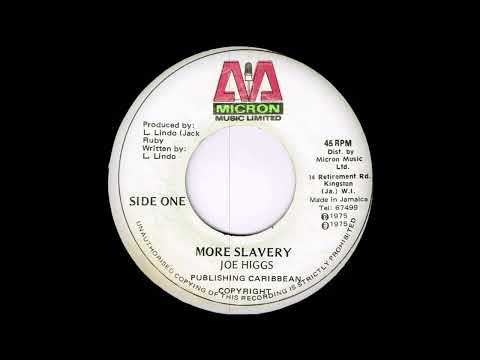 Joe Higgs - More Slavery  (Micron)