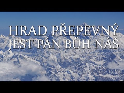 Hrad přepevný jest Pán Bůh náš | chvála (cz titulky)
