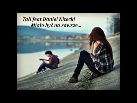 Tałi feat DaNON - Miało być na zawsze.. 2017