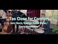 Too Close For Comfort - Nick Tomalin Too Close For Comfort