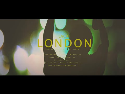 LACA - LONDON (prod. madstaves & Pavel)