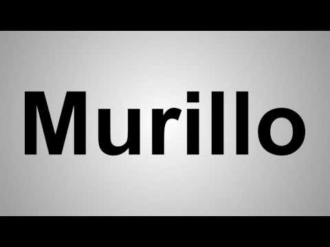 How To Pronounce Murillo