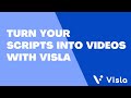 Turn Your Scripts into Videos with Visla