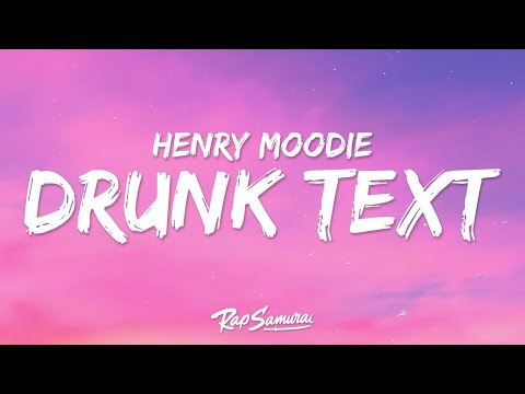 1 Hour | Henry Moodie - drunk text (Lyrics) | MUSIC TRENDING 2023