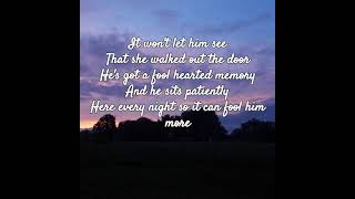 George Strait - Fool hearted memory (lyrics)