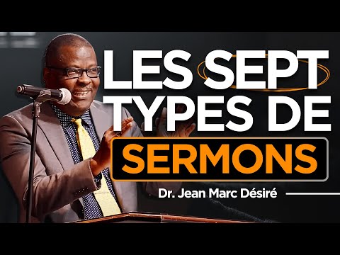LES 7 TYPES DE SERMONS | Étude Biblique | Dr. Jean Marc Désiré