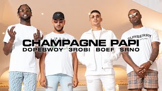 **dopebwoy Ft 3robi + Boef - Champagne Papi video