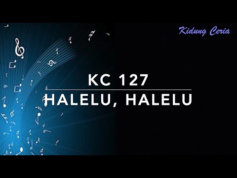 KC 127 — Halelu, Halelu - Kidung Ceria