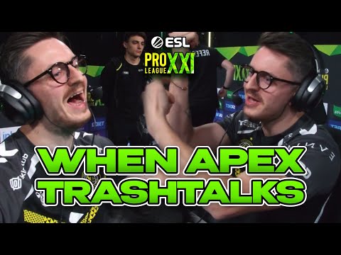 When apEX is Trashtalking - ESL Pro League S21