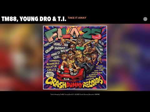 Tm88, Young Dro & T.I. - Take It Away (Official Audio)