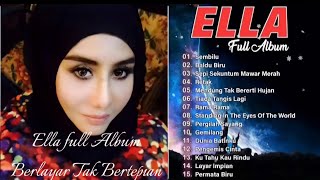 Download lagu Lagu Ella Full Album | Berlayar Tak betepian mp3