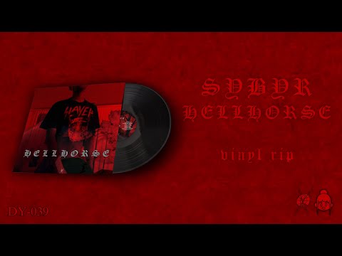 [2016] Sybyr/Syringe - HELLHORSE [Trap Metal, Experimental Hip Hop, Industrial Hip Hop] [vinyl rip]