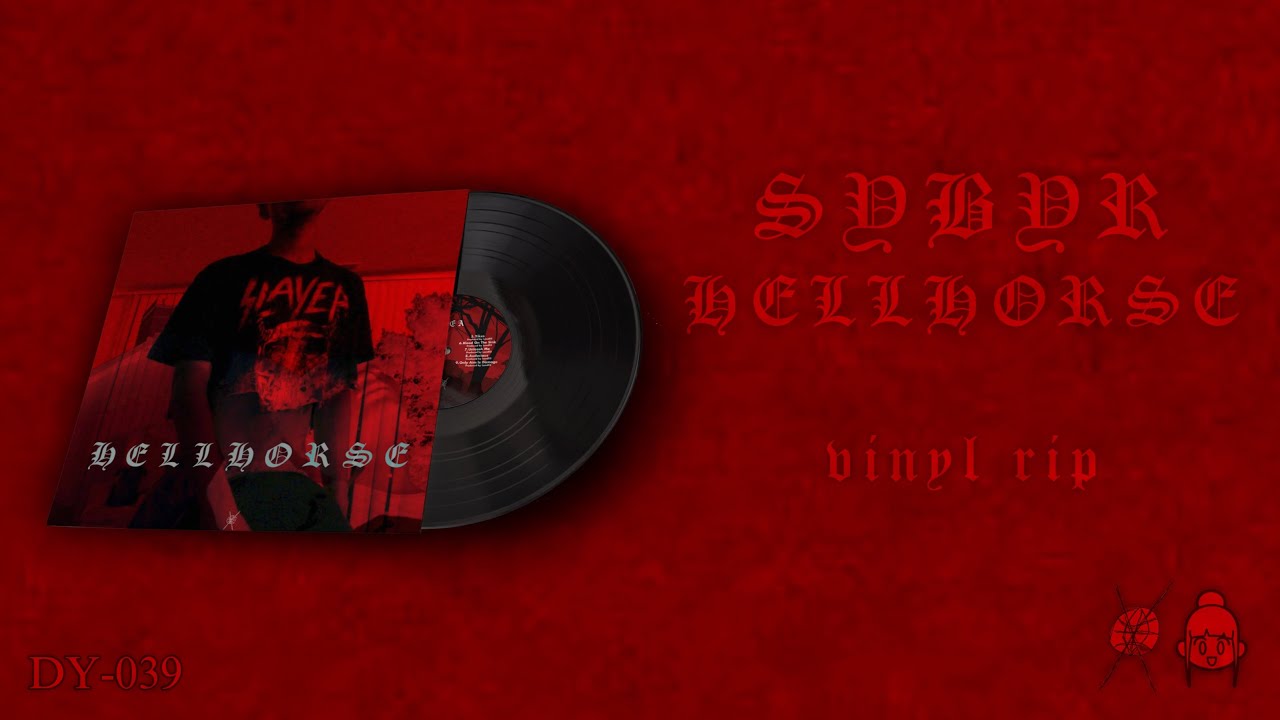 [2016] Sybyr/Syringe - HELLHORSE [Trap Metal, Experimental Hip Hop, Industrial Hip Hop] [vinyl rip]