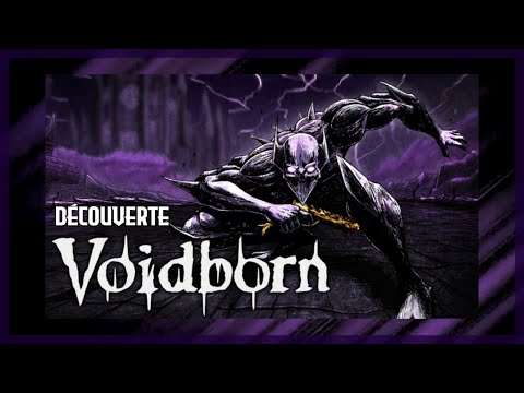 DÉCOUVERTE DE VOIDBORN ! - Épisode 125 (VoidBorn)