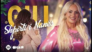Gili - Shpirti I Nanës