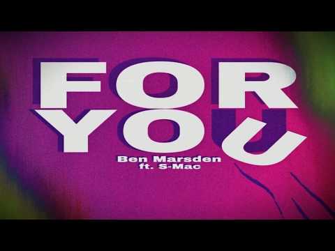 Ben Marsden - For You (Feat. S-Mac) (Prod. RXNEY & KimJ)