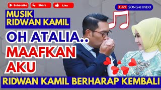 Download lagu Ridwan Kamil | Oh Atalia... Forgive Me | Ridwan Kamil's Viral Music mp3