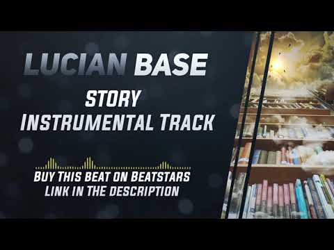 Lucian Base  - Story (Instrumental)