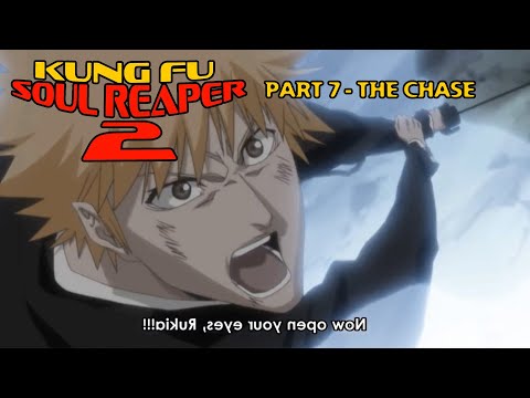 "Kung Fu Soul Reaper 2" Part 7 - The Chase