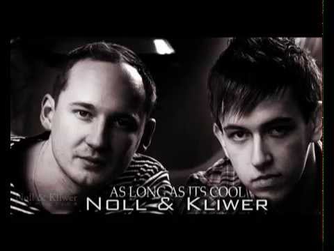 Noll & Kliwer - As Long As Its Cool