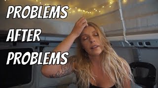 NOTHING GOES AS PLANNED... | #VANLIFE