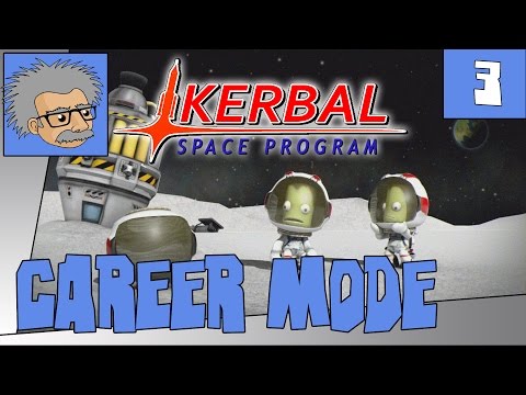 ORBITING KERBIN - Let's Play KSP Career Mode - Ep.3 - Kerbal Space Program | Let's Play