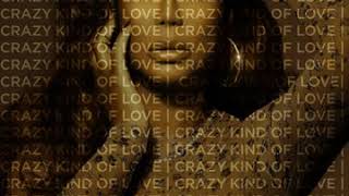 TAMAR BRAXTON- CRAZY KIND OF LOVE