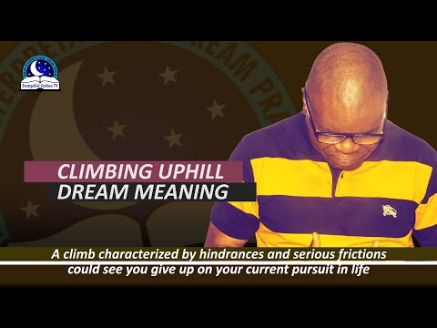Climbing Uphill Dream Meaning - Higher Mountain Biblical Interpretations