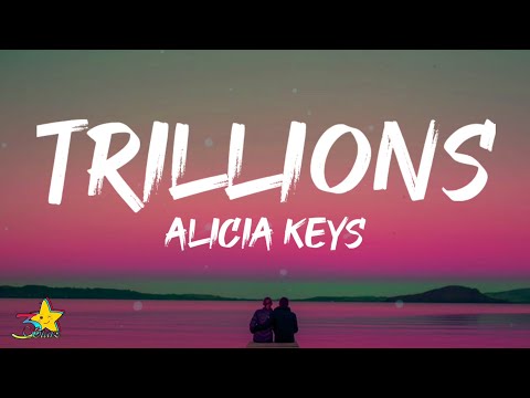 Alicia Keys - Trillions (Lyrics) ft. Brent Faiyaz