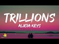 Alicia Keys Trillions Lyrics Ft Brent Faiyaz