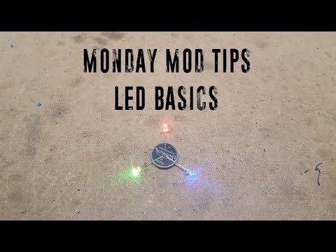 Monday Mod Tips - LED Basics