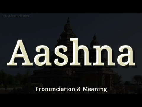 Aashna - Pronunciation and Meaning