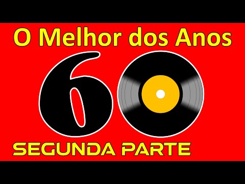 Melhor dos ano 60!!! Parte 02 - Best of 60's (33 Músicas)