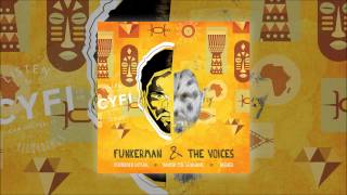 Funkerman & The Voices - Dancin For Sunshine (Original Mix) [CYFI Recordings]