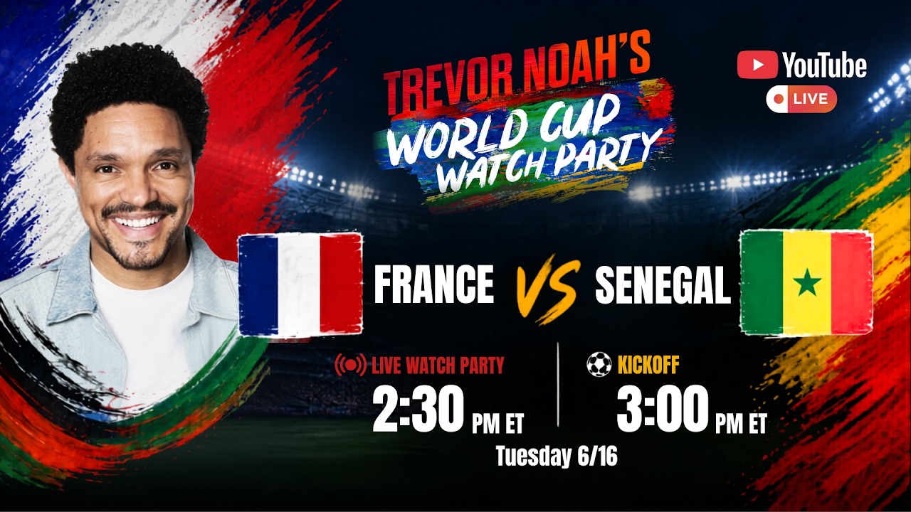 France vs. Senegal | Trevor Noah’s World Cup Watch Party Live