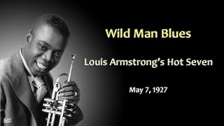 Video thumbnail of "Louis Armstrong Hot Seven - Wild Man Blues (1927)"