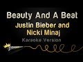 Justin Bieber and Nicki Minaj - Beauty And A Beat (Karaoke Version)