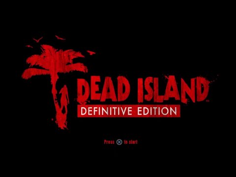 DEAD ISLAND (Definitive Edition) INTRO & MAIN MENU + THEME SONG! (PS4 1080p)
