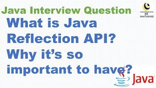What is Java Reflection API? Why it’s so important to have?