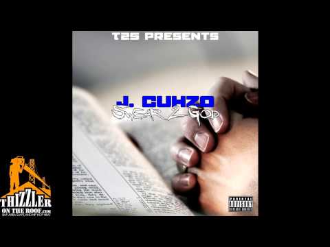J. Cuhzo - Swear 2 God [Thizzler.com]