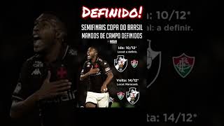 VASCO SEMIFINAL COPA DO BRASIL DEFINIDA DATAS!