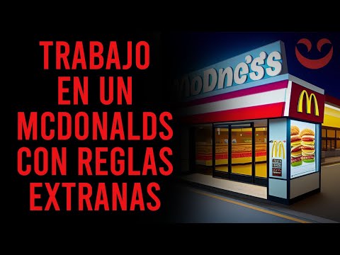 I work at a McDonald's with strange rules | Reddit | NoSleep | Job Horror Story