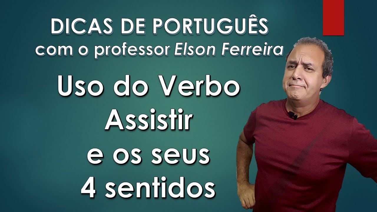 Verbo Assistir - Sentidos - Regência Verbal - Assistir Ao ou O - Dicas - Aulas on-line gratuitas