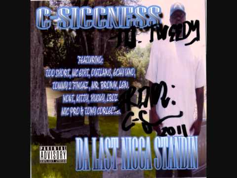 C-Siccness Feat MC Eiht & Tony Corleone-Can't Be Touch